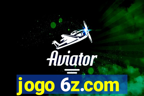 jogo 6z.com